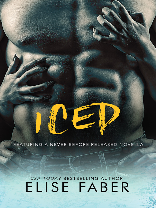 Title details for Iced by Elise Faber - Available